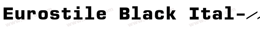 Eurostile Black Ital字体转换
